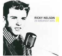 25 Greatest Hits by Ricky Nelson (1999-03-02)