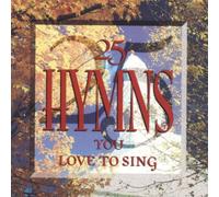 25 Hymns You Love to Sing (UK Import)