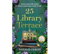 25 Library Terrace: The BRAND NEW enchanting and uplifting new novel by the author of The Sewing Machine perfect for Summer 2025!