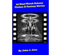 25 Must-Watch Science Fiction and Fantasy Movies