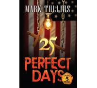 25 Perfect Days: Plus 5 More