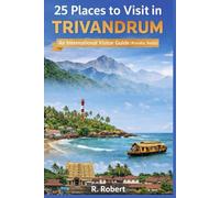 25 places to visit in Trivandrum: An International Visitor Guide (Kerala, India)