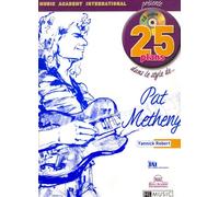 25 PLANS DANS LE STYLE DE... PAT METHENY + CD --- GUITARE ELECTRIQUE
