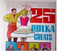 25 Polka Greats, Vol. 1