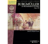 Burgmuller: 25 Progressive Studies, Op. 100 (Schirmer Performance Editions): Schirmer Performance Editions Book Only (Schirmer Performance Editions-Hal Leonard Piano Library)