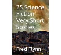 25 Science Fiction Very Short Stories