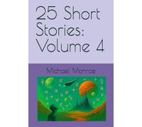 25 Short Stories: Volume 4