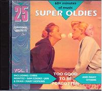 25 Super Oldies 1 - 25 Super Oldies: Chris Montez, Gerry the Peacemakers, Sam Cooke, Platters, Eddie Cochran..