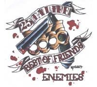 25 Ta Life - Best Of Friends Enemies
