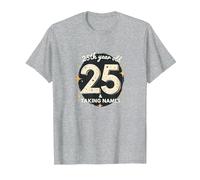 25 & Taking Names - 25th Birthday Gift Celebration T-Shirt, Men, Heather Grey, XL