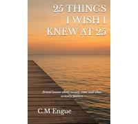 25 Things I Wished I Knew at 25