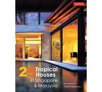 25 Tropical Houses in Singapore and Malaysia