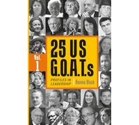 25 US G.O.A.T.s: Profiles in Leadership