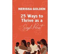25 Ways to Thrive as a Single Parent