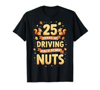 25 Years of Driving Each Other Nuts Funny Couple T-Shirt