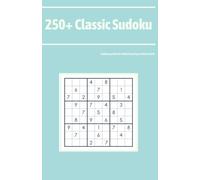 250+ Classic Sudoku: Sudoku puzzles for Adults from Easy to Hard, Vol III
