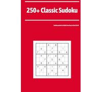 250+ Classic Sudoku: Sudoku puzzles for Adults from Easy to Hard, Vol IV