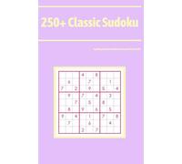 250+ Classic Sudoku: Sudoku puzzles for Adults from Easy to Hard, Vol VII
