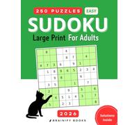 250 Easy Sudoku Large Print Puzzle Book For Adults 2026: 9x9 Puzzles for Beginners | 2 puzzles per page 8.5x11 (Cat’s Sudoku Series)