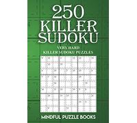 250 Killer Sudoku: Very Hard Killer Sudoku Puzzles: Volume 5 (Sudoku Killer)