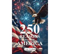 250 REASONS TO LOVE AMERICA