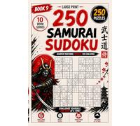 250 Samurai Sudoku Puzzles for All Ages | Book 9: Mixed Difficulty Brain Training Edition, Large Print 6×9 with Solutions (Samurai Sudoku Quest: 2500 Puzzles for All Ages)