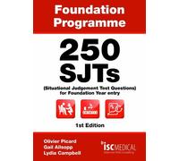 250 SJTs (Situational Judgement Test questions) for Foundation Year entry (Foundation Programme - FY1) by Gail Allsopp, Lydia Campbell 1st (first) Edition (2012)