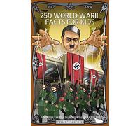 250 World War 2 Facts For Kids - Interesting Events & History Information To Win Trivia