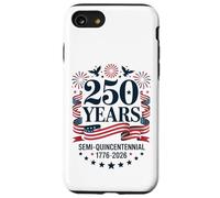 250 Years America Anniversary 250th Independence Day 4t July Case for iPhone SE (2020) / 7/8