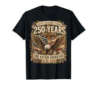 250 Years American 1776 2026 250th 4th July Independence Day T-Shirt