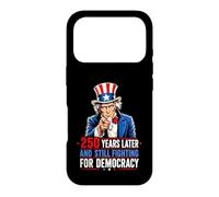 250 Years Later and Still Fighting for Democracy 1776-2026 Case for iPhone 17 Pro
