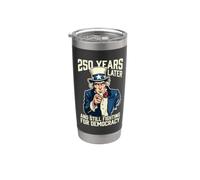 250 Years Later and Still Fighting for Democracy 1776-2026 Stainless Steel Insulated Tumbler