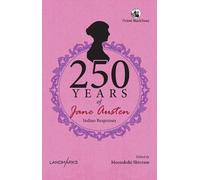 250 Years of Jane Austen : Indian Responses