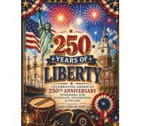 250 Years of Liberty: Celebrating America’s 250th Anniversary Ephemera for Journaling, Scrapbooking, & Collage
