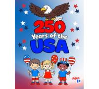 250 Years of the USA: A Celebration for Little Hands and Big Smiles!