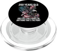 250 Years Old Still Can't Agree On One Thing 4th July PopSockets PopGrip for MagSafe