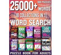 25000+ Words Search Puzzle Book: 10 Collections in 1 Ultimate Brain-Boosting Word Search Collection with, Challenging Themes, and Relaxing Fun for Adults, Seniors, and Puzzle Lovers