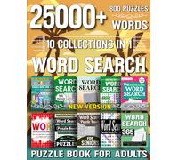 25000+ Words Word Search Puzzle Book for Adults: 800 Puzzles in 10 Collections: Challenging & Relaxing Word Search with Solutions - Brain-Boosting Puzzles for Adults, Seniors & Puzzle Lovers