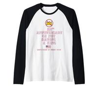 250TH Anniversary of NOT Having A King Raglan Baseball Tee