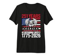251 Years of Defending Liberty 1775-2026 Premium T-Shirt