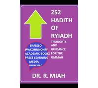 252 Hadith of Ryiadh: Thoughts and Guidance for the Ummah