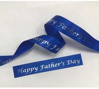 25mm Blue Satin Ribbon with Metallic Silver 'Happy Father's Day' Print 1 Metre Length