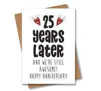 25th Anniversary Card - 25 Years Later and Still Awesome