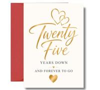 25th Anniversary Card Twenty Five Years Down Forever To Go A148 | Elegant gold script design • Premium 5 x 7 card • Blank inside for your personal message
