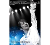 25th Anniversary Concert Tour 2011 VOCALIST & BALLADE BEST FINAL[Š®‘S”Å](‰‰ñ”Õ) [DVD]