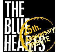 25th Anniversary Tribute - Blue Hearts, the
