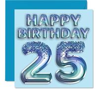 25th Birthday Card for Men - Blue Glitter Party Balloon - Happy Birthday Cards for 25 Year Old Man Brother Son Nephew Uncle, 145mm Greeting Cards Gift