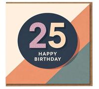 25th Birthday Card - Modern Geometric Colour Block Design with Bold 25 and Happy Birthday Text - Milestone Age Twenty-Five Card for Him or Her