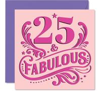 25th Birthday Cards for Women - Fabulous - Happy Birthday Card for 25 Year Old Woman Cousin Niece Wife Colleague, 145mm Bday Greeting Cards