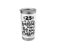 25th Birthday Classic 25 & Fueled by Coffee Age Twenty Five Stainless Steel Insulated Tumbler